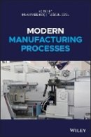 Muammer Koc - Modern Manufacturing Processes - 9781118071922 - V9781118071922
