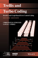 Christian B. Schlegel - Trellis and Turbo Coding: Iterative and Graph-Based Error Control Coding - 9781118083161 - V9781118083161