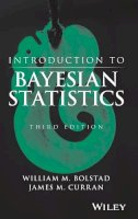 William M. Bolstad - Introduction to Bayesian Statistics - 9781118091562 - V9781118091562
