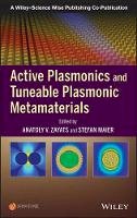 Anatoly V. Zayats - Active Plasmonics and Tuneable Plasmonic Metamaterials - 9781118092088 - V9781118092088