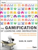 Karl M. Kapp - The Gamification of Learning and Instruction: Game-based Methods and Strategies for Training and Education - 9781118096345 - V9781118096345