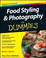 Alison Parks-Whitfield - Food Styling and Photography For Dummies - 9781118097199 - V9781118097199