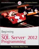 Paul Atkinson - Beginning Microsoft SQL Server 2012 Programming - 9781118102282 - V9781118102282