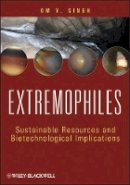Om V. Singh - Extremophiles: Sustainable Resources and Biotechnological Implications - 9781118103005 - V9781118103005