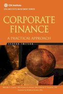 Michelle R. Clayman - Corporate Finance: A Practical Approach - 9781118105375 - V9781118105375