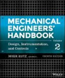 Myer Kutz - Mechanical Engineers´ Handbook, Volume 2: Design, Instrumentation, and Controls - 9781118112830 - V9781118112830