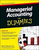 Mark P. Holtzman - Managerial Accounting for Dummies - 9781118116425 - V9781118116425