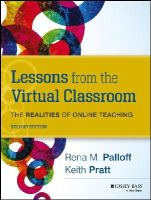Rena M. Palloff - Lessons from the Virtual Classroom: The Realities of Online Teaching - 9781118123737 - V9781118123737