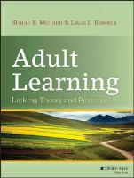 Sharan B. Merriam - Adult Learning: Linking Theory and Practice - 9781118130575 - V9781118130575
