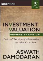 Aswath Damodaran - Investment Valuation: Tools and Techniques for Determining the Value of any Asset, University Edition - 9781118130735 - V9781118130735