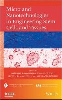 Murugan Ramalingam - Micro and Nanotechnologies in Engineering Stem Cells and Tissues - 9781118140420 - V9781118140420