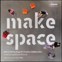 Scott Doorley - Make Space: How to Set the Stage for Creative Collaboration - 9781118143728 - V9781118143728