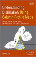 Daniel Beneke - Understanding Distillation Using Column Profile Maps - 9781118145401 - V9781118145401