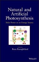 Reza Razeghifard - Natural and Artificial Photosynthesis: Solar Power as an Energy Source - 9781118160060 - V9781118160060