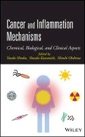 Yusuke Hiraku - Cancer and Inflammation Mechanisms: Chemical, Biological, and Clinical Aspects - 9781118160305 - V9781118160305