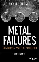 Arthur J. Mcevily - Metal Failures: Mechanisms, Analysis, Prevention - 9781118163962 - V9781118163962