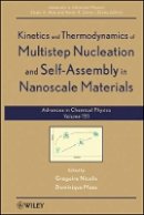 G. Nicolis - Kinetics and Thermodynamics of Multistep Nucleation and Self-Assembly in Nanoscale Materials, Volume 151 - 9781118167830 - V9781118167830