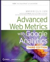 Brian Clifton - Advanced Web Metrics with Google Analytics - 9781118168448 - V9781118168448