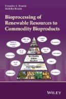 Virendra S. Bisaria - Bioprocessing of Renewable Resources to Commodity Bioproducts - 9781118175835 - V9781118175835