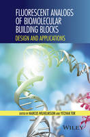 M. Wilhelmsson - Fluorescent Analogs of Biomolecular Building Blocks: Design and Applications - 9781118175866 - V9781118175866