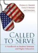 Florence A. Hamrick - Called to Serve: A Handbook on Student Veterans and Higher Education - 9781118176764 - V9781118176764