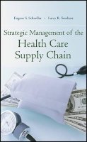 Eugene Schneller - Strategic Management of the Health Care Supply Chain - 9781118193426 - V9781118193426