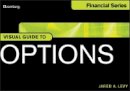 Jared Levy - Visual Guide to Options - 9781118196663 - V9781118196663