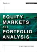 R. Stafford Johnson - Equity Markets and Portfolio Analysis - 9781118202685 - V9781118202685