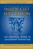 Thomas J. Saporito - Inside CEO Succession: The Essential Guide to Leadership Transition - 9781118203217 - V9781118203217