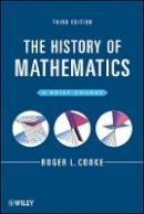 Roger L. Cooke - The History of Mathematics: A Brief Course - 9781118217566 - V9781118217566