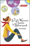 Jan Cullinane - The Single Woman´s Guide to Retirement - 9781118229507 - V9781118229507