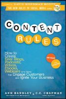 Ann Handley - Content Rules: How to Create Killer Blogs, Podcasts, Videos, Ebooks, Webinars (and More) That Engage Customers and Ignite Your Business - 9781118232606 - V9781118232606