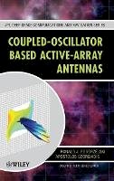 Ronald J. Pogorzelski - Coupled-Oscillator Based Active-Array Antennas - 9781118235294 - V9781118235294