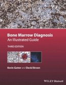 Kevin Gatter - Bone Marrow Diagnosis: An Illustrated Guide - 9781118253656 - V9781118253656