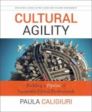 Paula Caligiuri - Cultural Agility: Building a Pipeline of Successful Global Professionals - 9781118275078 - V9781118275078