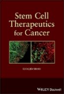 Khalid Shah (Ed.) - Stem Cell Therapeutics for Cancer - 9781118282427 - V9781118282427