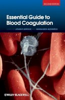 Jovan Antovic - Essential Guide to Blood Coagulation - 9781118288795 - V9781118288795