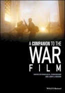 Douglas Cunningham - Companion to the War Film - 9781118288894 - V9781118288894