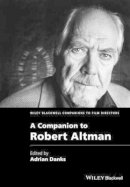 Adrian Danks - Companion to Robert Altman - 9781118288900 - V9781118288900