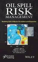David E. Dietrich - Oil Spill Risk Management - 9781118290385 - V9781118290385