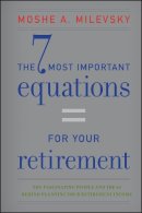 Moshe A. Milevsky - The 7 Most Important Equations for Your Retirement - 9781118291535 - V9781118291535