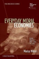 Marisa Wilson - Everyday Moral Economies - 9781118301920 - V9781118301920