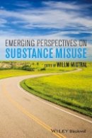 Willm Mistral - Emerging Perspectives on Substance Misuse - 9781118306642 - V9781118306642