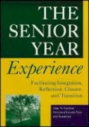 John N. Gardner - The Senior Year Experience - 9781118308189 - V9781118308189