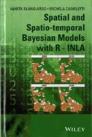 Marta Blangiardo - Spatial and Spatio-temporal Bayesian Models with R - INLA - 9781118326558 - V9781118326558
