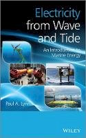 Paul A. Lynn - Electricity from Wave and Tide - 9781118340912 - V9781118340912