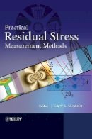 Gary S. Schajer (Ed.) - Practical Residual Stress Measurement Methods - 9781118342374 - V9781118342374