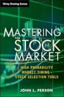 John L. Person - Mastering the Stock Market - 9781118343487 - V9781118343487