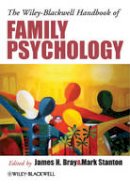 James H. Bray - The Wiley-Blackwell Handbook of Family Psychology - 9781118344644 - V9781118344644