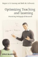 Regan A. R. Gurung - Optimizing Teaching and Learning: Practicing Pedagogical Research - 9781118344668 - V9781118344668